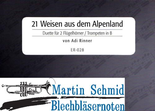 Product image of the product “21 Weisen aus dem Alpenland (Flügelhorn) ”