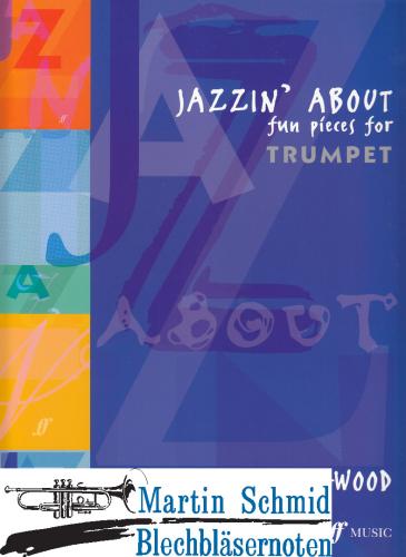 Artikelbild des Artikels “Jazzin About - Fun Pieces for Trumpet “