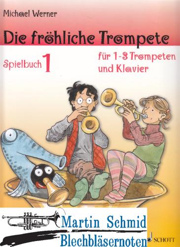 Product image of the product “Die fröhliche Trompete (1-3 Trp) (Spielbuch 1) ”
