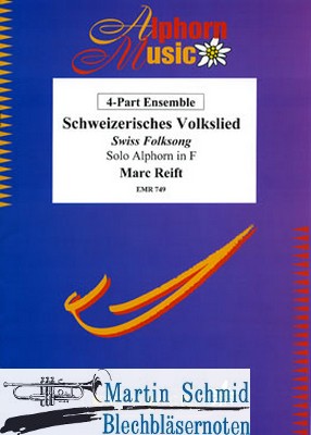 Product image of the product “Schweizerisches Volkslied (Alphorn in F.4-Part-variable Besetzung) ”