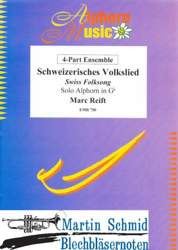 Product image of the product “Schweizerisches Volkslied (Alphorn in Ges.4-Part-variable Besetzung) ”