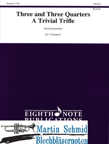 Product image of the product “Three and Three Quarters - A Trival Trifle (Can be combined with other instruments) ”