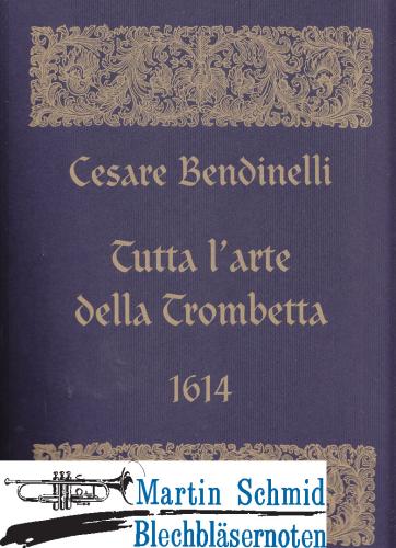 Product image of the product “Tutta l Arte della Trombetta - Faksimile der Originalhandschrift von 1614 ”