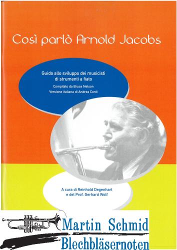 Product image of the product “Così parlò Arnold Jacobs - Guida allo sviluppo dei musicisti di strumenti a fiato ”