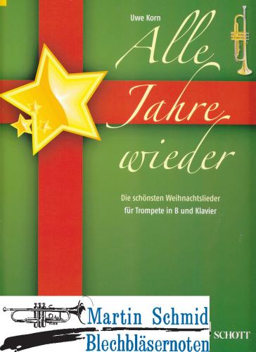 Product image of the product “Alle Jahre wieder - Die schönsten Weihnachtslieder (Trp in Bb) ”