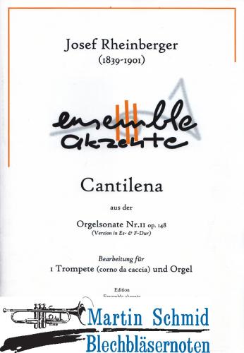 Product image of the product “Cantilena aus der Orgelsonate Nr.11 op.148 (Version in Es + F-Dur)(Trompete/Corno da Caccia) ”