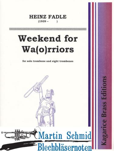 Product image of the product “Weekend for Wa(o)rriors (Solo Trombones.8 Trombones) ”