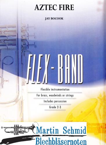 Artikelbild des Artikels “Aztec Fire (5-Part Flexible Band and Opt. Strings) (HL Flex-Band) “