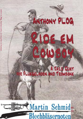 Artikelbild des Artikels “Ride Em Cowboy - A Jazz Duet for Flugelhorn and Trombone “