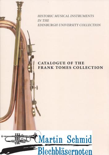 Artikelbild des Artikels “Catalogue of the Frank Tomes Collection - Historic Musical Instruments in the Edinburgh University Collection “