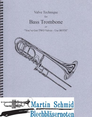 Artikelbild des Artikels “Valve Technique for Bass Trombone - You've got TWO valves, use BOTH