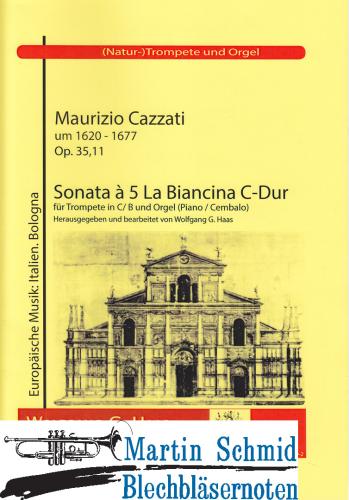 Product image of the product “Sonata à 5 La Biancina C-Dur (Trompete in C/B.Orgel/Klavier) ”