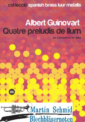 Product image of the product “Quatre preludis de Llum (Trp in C) ”
