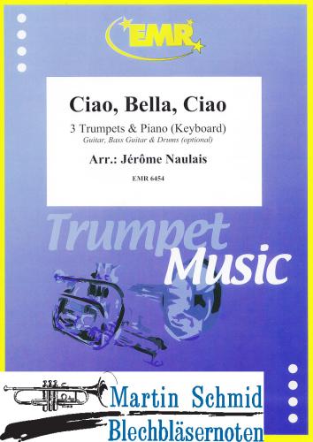 Product image of the product “Ciao, Bella, Ciao (Guitar.Bass Guitar.Drums optional) ”