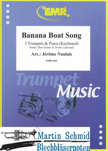 Product image of the product “Banana Boat Song (3Trp in Bb/C.Piano. - optional Guitar.Bass Guitar.Drums) ”