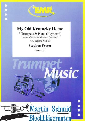 Product image of the product “My old Kentucky Home (3Trp in Bb/C.Piano. - optional Guitar.Bass Guitar.Drums) ”