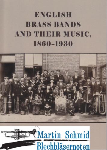 Product image of the product “English Brass Bands and their Music, 1860-1930 (Paperback) ”
