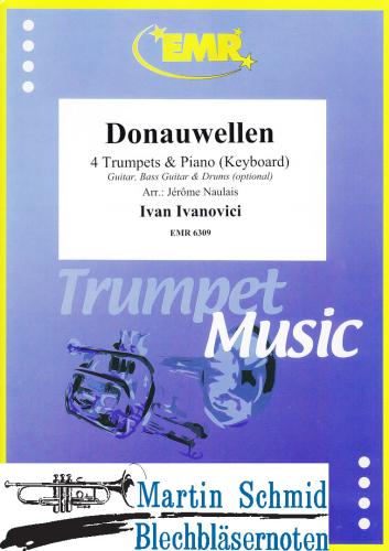 Product image of the product “Donauwellen (4 Trumpets.Piano/Keyboard - optional Guitar.Bass Guitar.Drums) ”