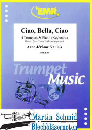 Product image of the product “Ciao, Bella Ciao (4 Trumpets.Piano/Keyboard - optional Guitar.Bass Guitar.Drums) ”