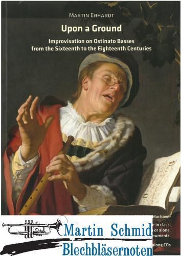 Product image of the product “Upon a Ground - Improvisation on Ostinato Basses from the Sixteenth to the Eighteenth Centuries ”