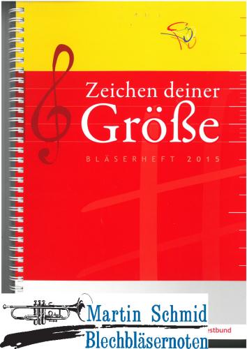 Artikelbild des Artikels “Zeichen deiner Größe - Bläserheft 2015 (Notenheft) “