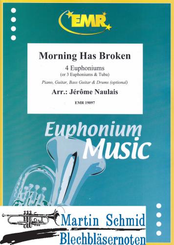 Product image of the product “Morning Has Broken (4 Euphoniums/3 Euphoniums + Tuba.optional Piano,Guitar.Bass Guitar.Drums) ”