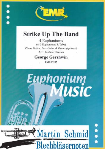 Product image of the product “Strike up the Band (4 Euphoniums/3 Euphoniums + Tuba.optional Piano,Guitar.Bass Guitar.Drums) ”