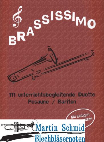 Product image of the product “Brassissimo 111 unterrichtsbegleitende Duette (kombinierbar mit Trompete/Posaune/Tenorhorn/Bariton/Tuba) ”