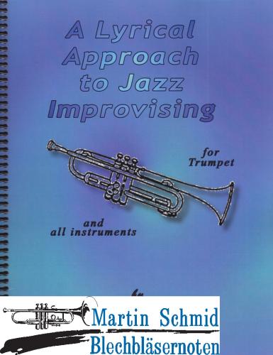 Product image of the product “A Lyrical Approach to Jazz Improvising (Spiral Bound) ”
