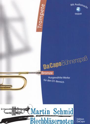 Artikelbild des Artikels “DaCapo Bühnenspaß - Bronze - Ausgewählte Werke für den D1-Bereich (mit Audiotracks online)(Trompeten Part) “
