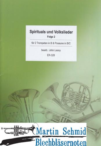 Product image of the product “Spirituals und Volkslieder - Folge 2 (2 Trompeten in B und Posaune in C/B) ”