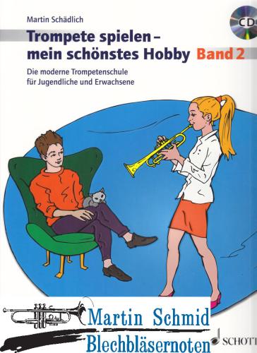 Product image of the product “Trompete spielen - mein schönstes Hobby - Band 2 ”