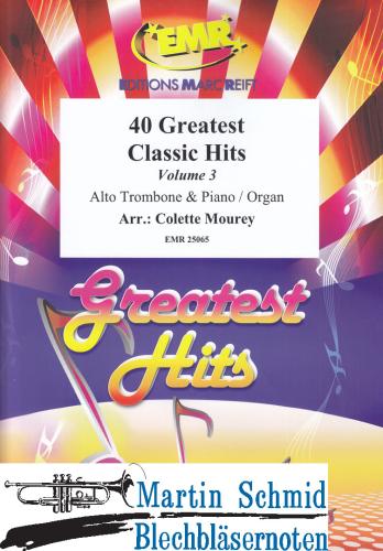 Artikelbild des Artikels “40 Greatest Classic Hits - Vol.3 (Alto Trombone) “