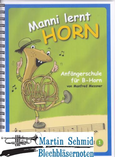 Product image of the product “Manni lernt Horn - Anfängerschule für B-Horn  ”
