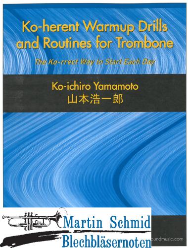 Artikelbild des Artikels “Ko-herent Warmup Drill and Routines for Trombone  “
