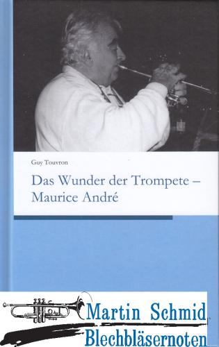 Product image of the product “Das Wunder der Trompete - Maurice André (Deutsch)  ”