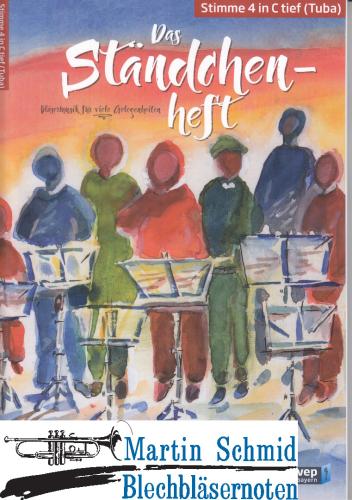 Artikelbild des Artikels “Das Ständchen-Heft (Stimme 4 in C tief - Tuba) “