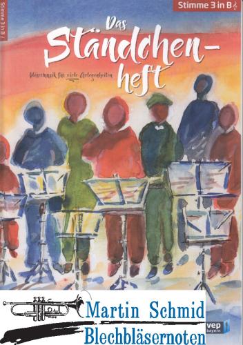 Artikelbild des Artikels “Das Ständchen-Heft (Stimme 3 in Bb - Tenorhorn) “