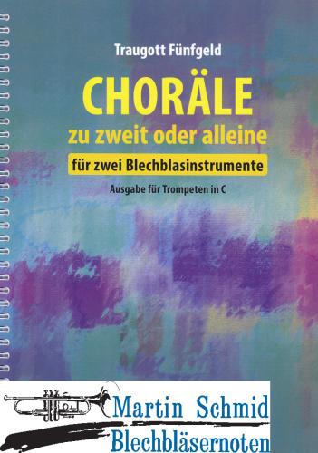 Artikelbild des Artikels “Choräle zu zweit oder alleine (Trompetenstimme in C - kombinierbar mit Posaune) “