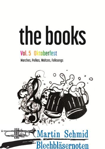 Product image of the product “Horn Sound The Book Vol.5: Oktoberfest - Marches, Polkas, Waltzes, Folksongs  ”