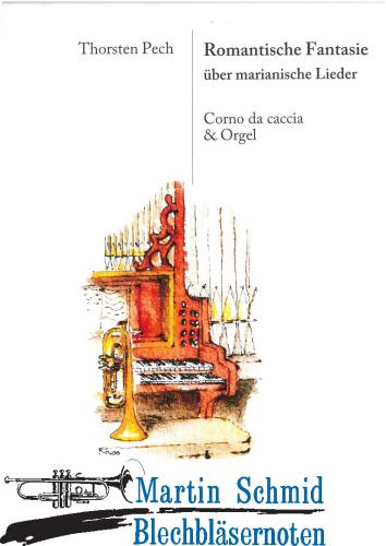 Product image of the product “Romantische Fantasie über marianische Lieder (Corno da caccia) ”