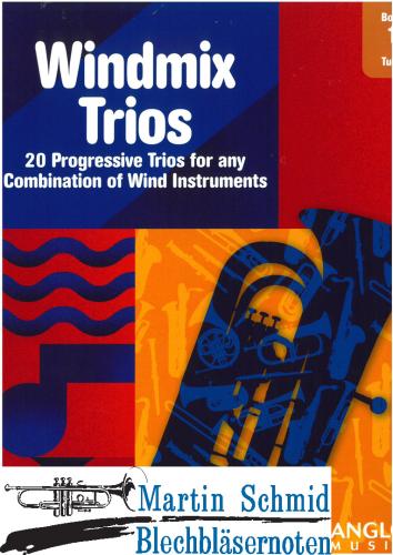 Product image of the product “Windmix Trios Book 1 - 20 Progressive Trios for any Combination of Wind Instruments (kombinierbar mit anderen Instrumenten) (Neuheit Tuba)(N... ”