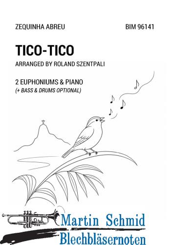 Product image of the product “Tico-Tico (+ Bass & Drums Optional) (Neuheit Euphonium) ”