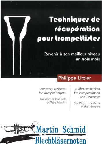 Artikelbild des Artikels “Recovery techniques for trumpet players - Get back at your best in three months (French, English, German) (Neuheit Trompete) “