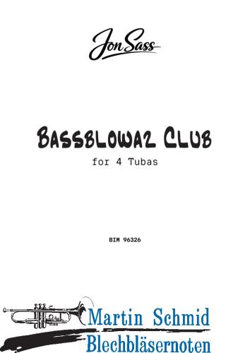 Artikelbild des Artikels “Bassblowaz Club (Neuheit Tuba) “