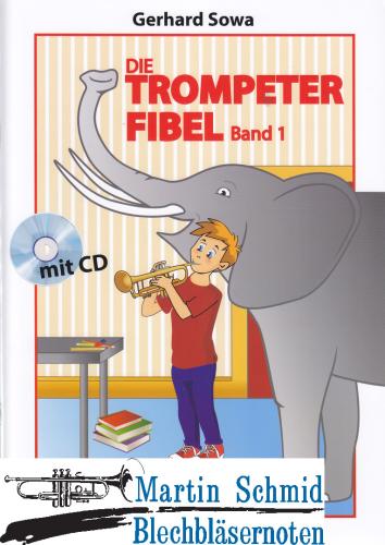 Artikelbild des Artikels “Die Trompeterfibel Band 1 (mit Klavierbegleitheft + Begleit-CD) “