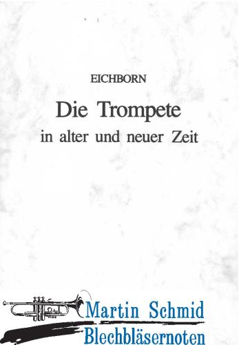 Product image of the product “Die Trompete in alter und neuer Zeit ”