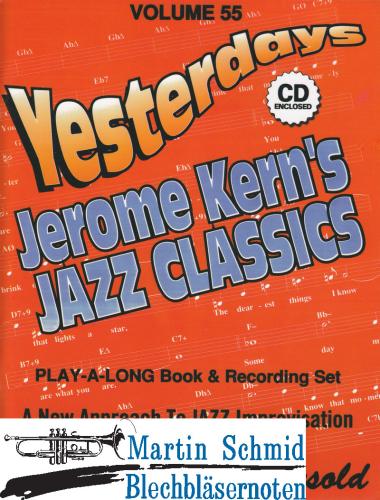 Product image of the product “Volume 55: Yesterdays-Jerome Kern's Jazz Classics (Buch/CD) ”