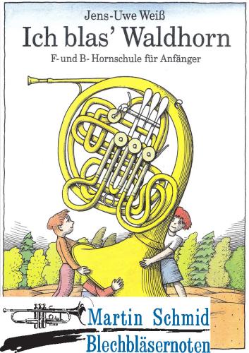 Product image of the product “Ich blas Waldhorn (F-B Horn) ”