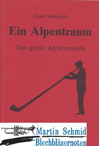 Product image of the product “Ein Alpentraum (1-8 Alphörner) ”